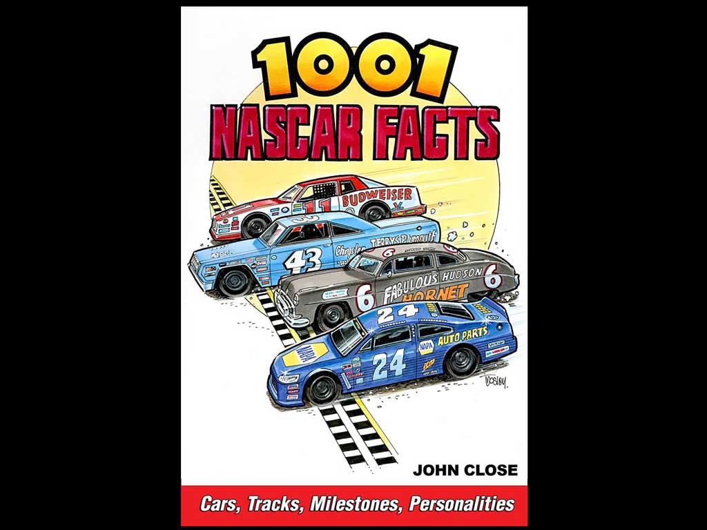 1001 NASCAR Facts by John Close